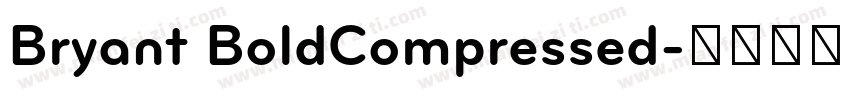 Bryant BoldCompressed字体转换